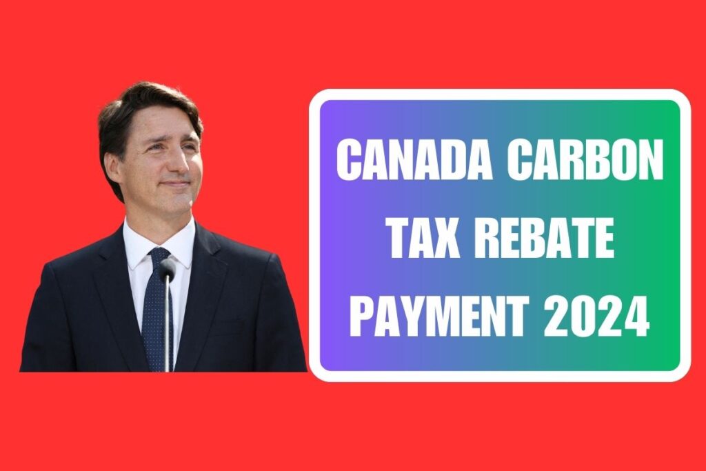 Canada Carbon Tax Rebate Payment 2024