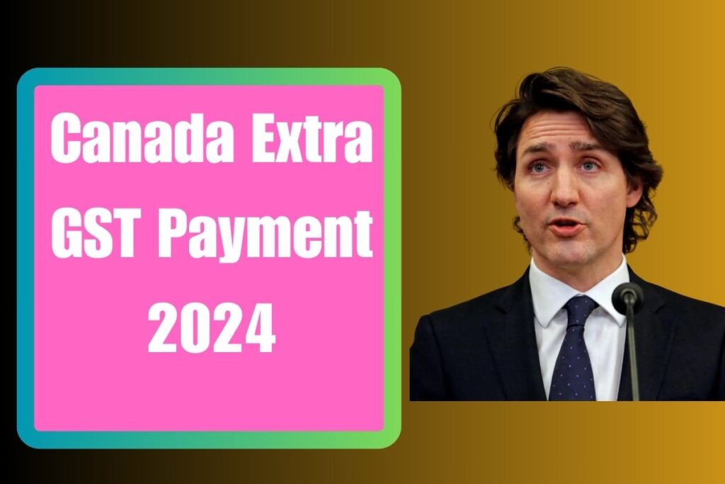 Canada Extra GST Payment 