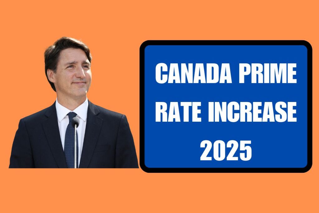 Canada Prime Rate Increase 2025