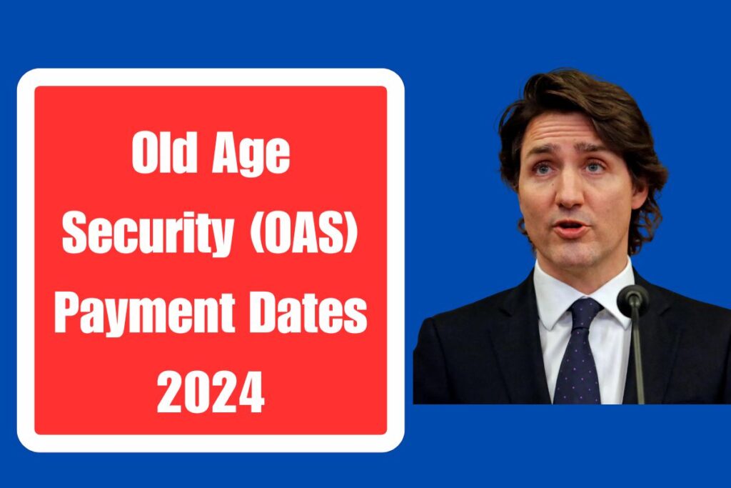 Old Age Security (OAS) Payment Dates