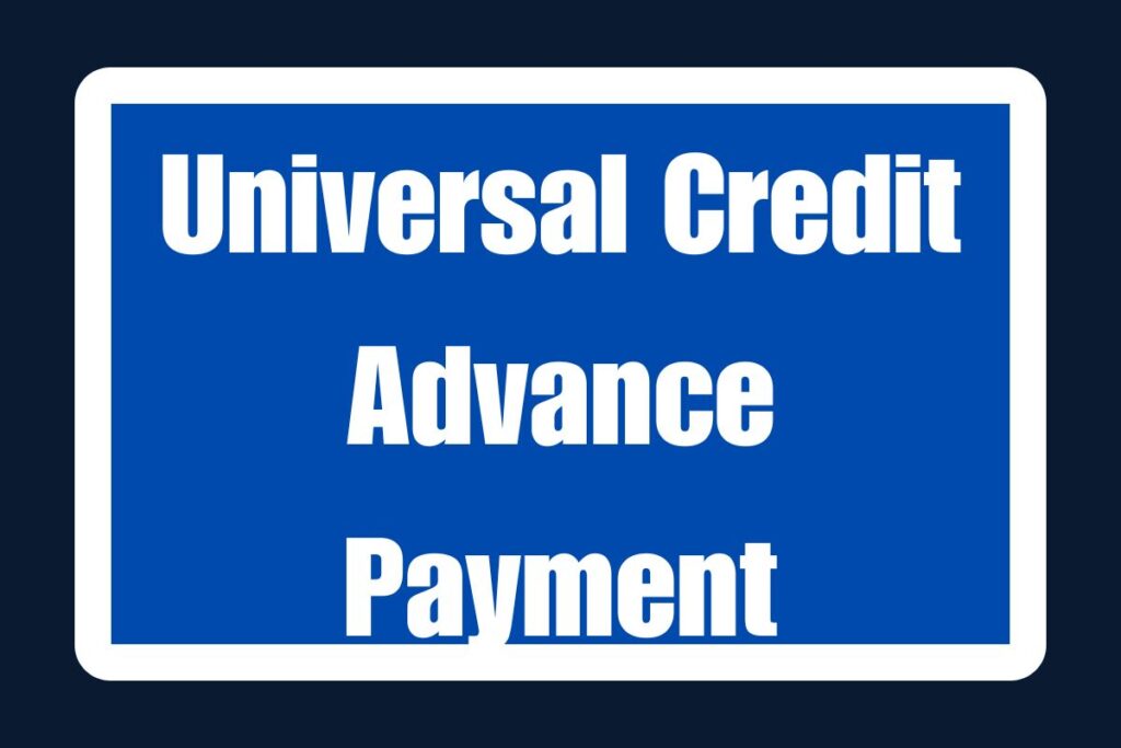 Universal Credit Advance Payment