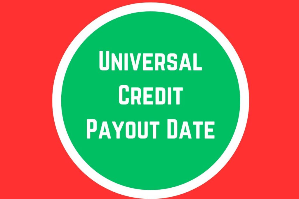 Universal Credit Payout Date