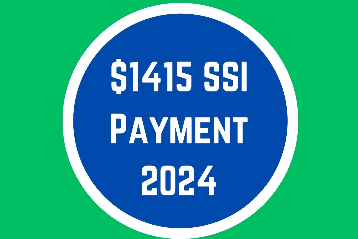 $1415 SSI Payment 2024