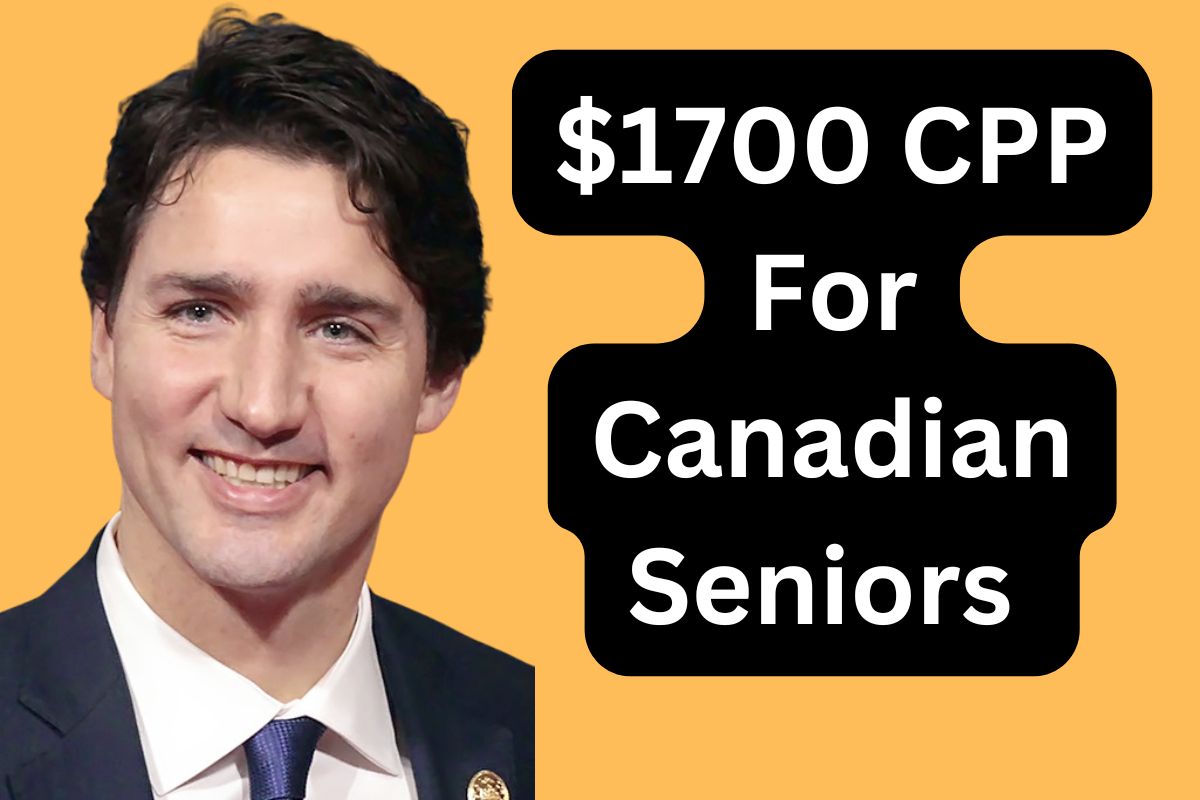 $1700 CPP For Canadian Seniors