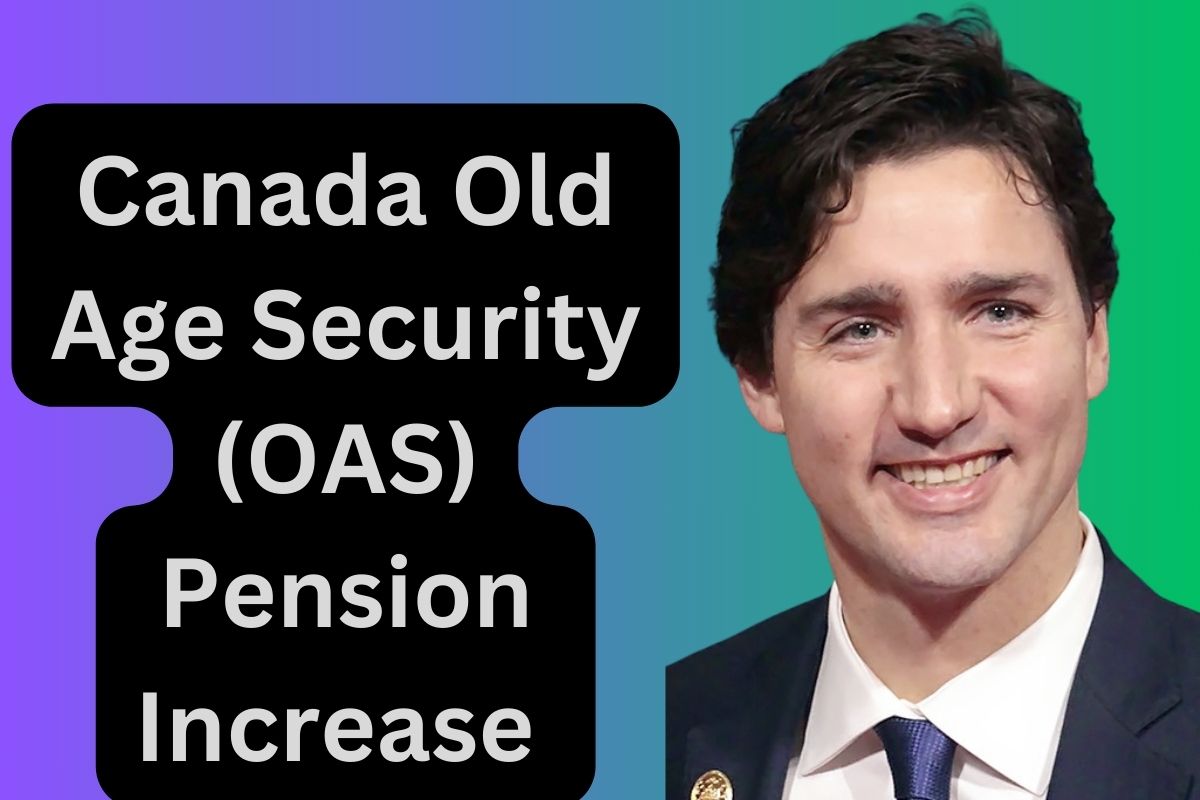 Canada Old Age Security (OAS) Pension Increase