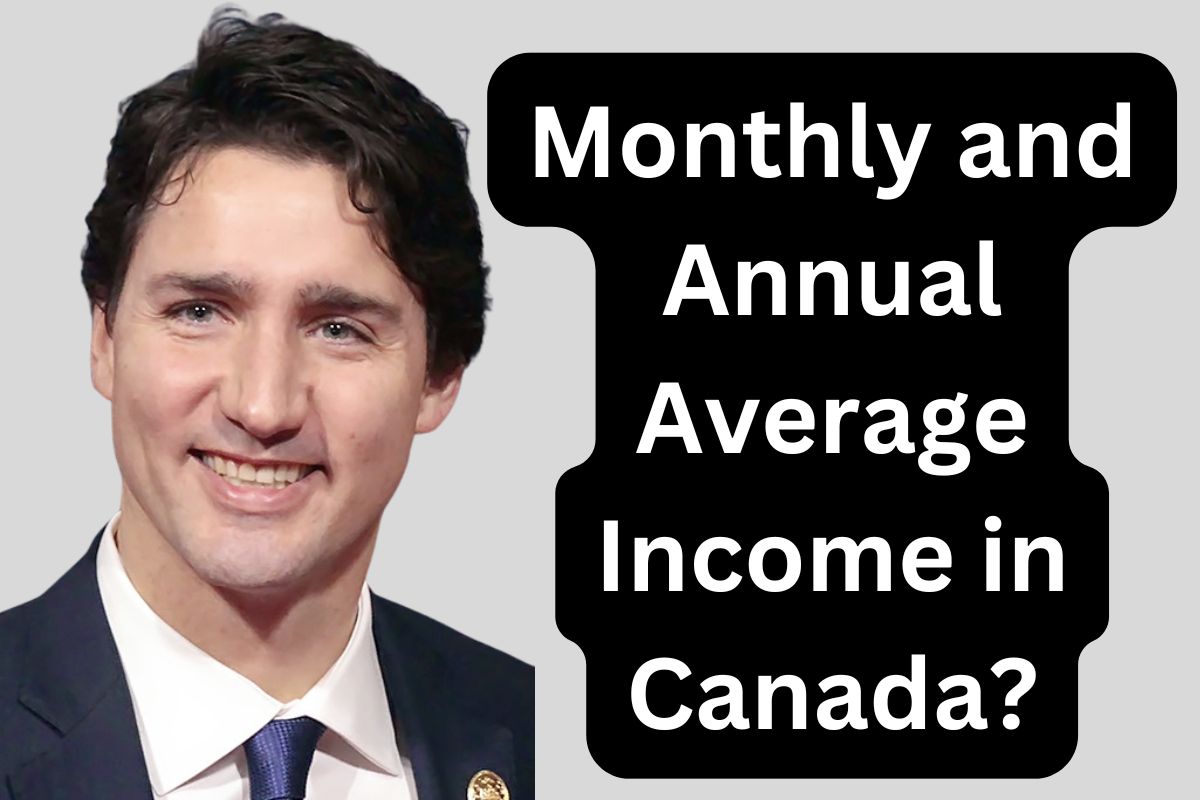 Monthly and Annual Average Income in Canada?