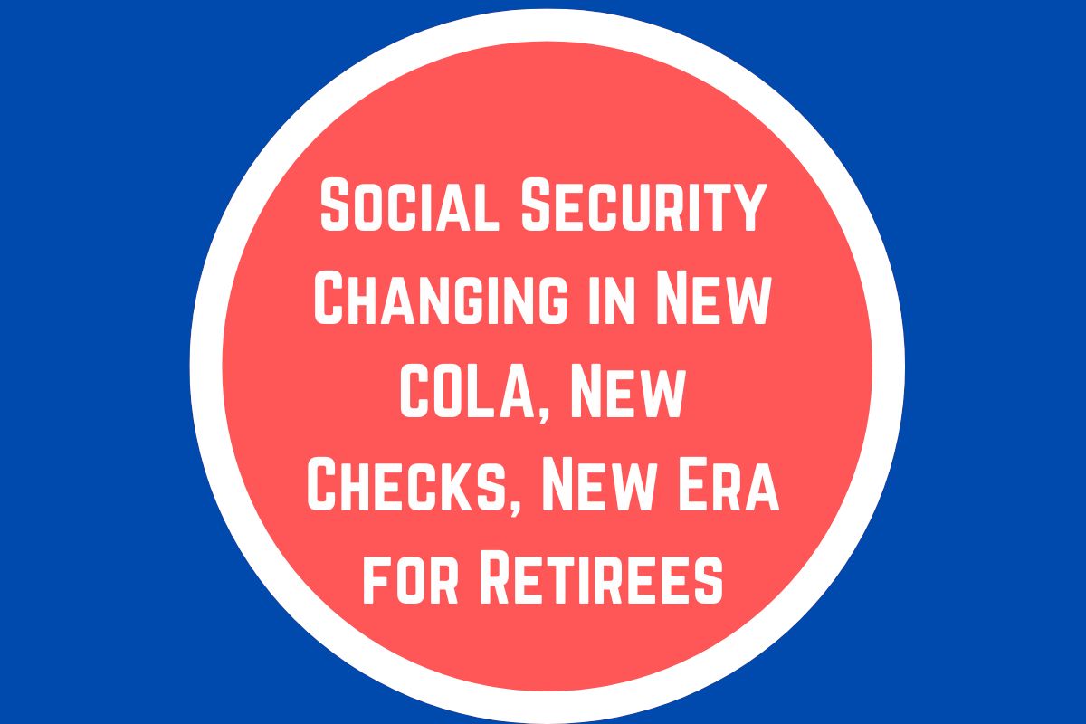 Social Security Changing in New COLA